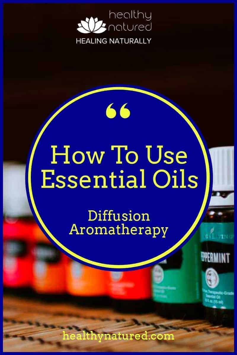 How To Use Essential Oils For Diffusion Aromatherapy (Quick Fact Guide)