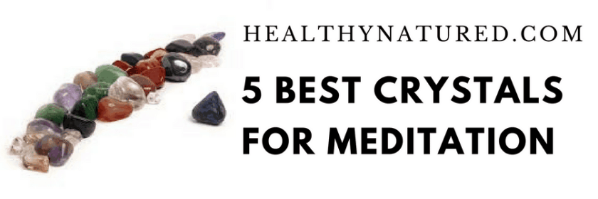best 5 crystals for meditation - meditation and crystals