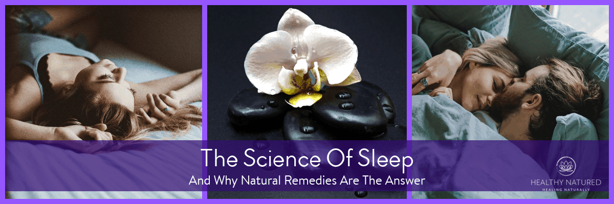 the science of sleep - natural remedy