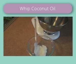 whip coconut oil