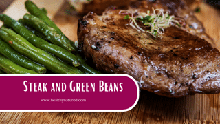 steak and green beans