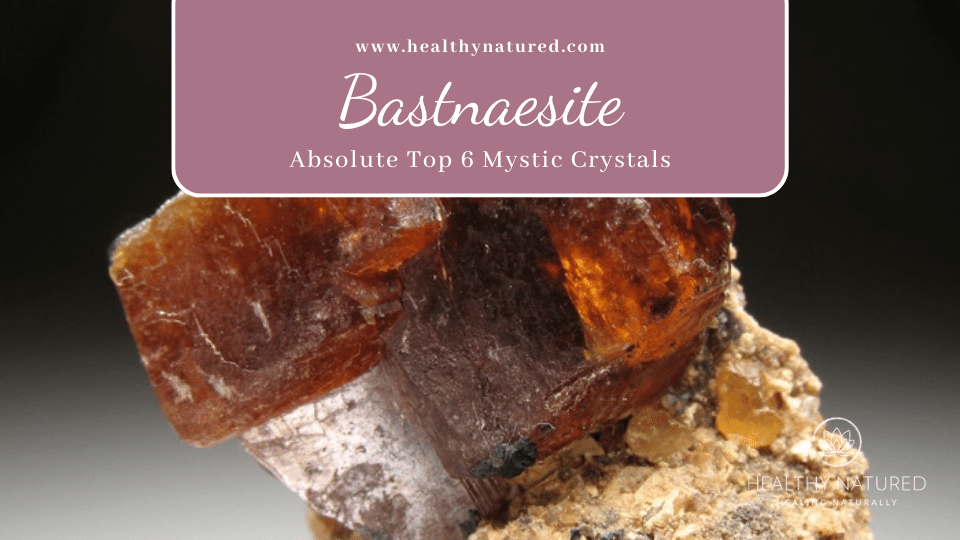 bastnaesite mystic healing crystals