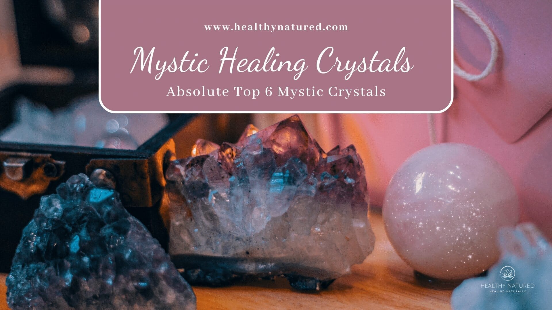 mystic healing crystals