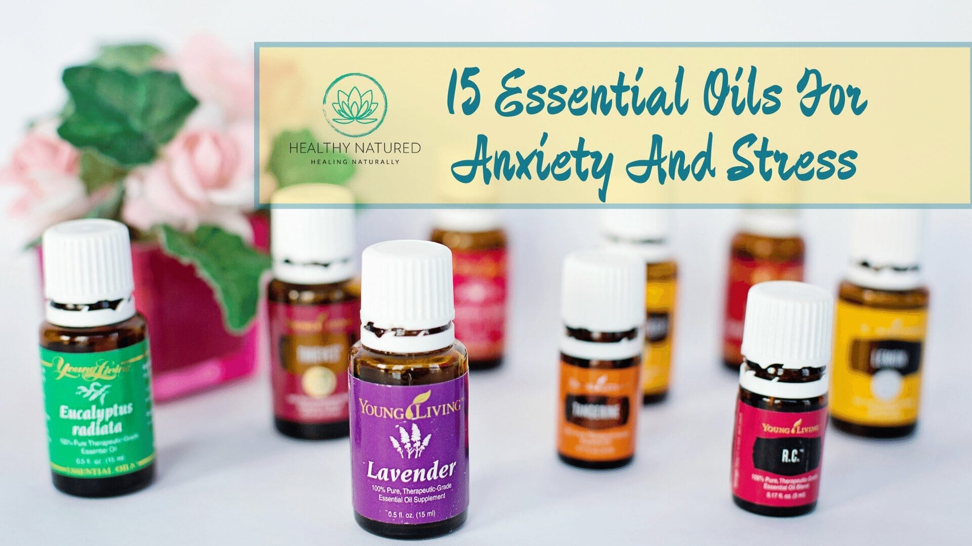 15 essential oils for anxiety and stress