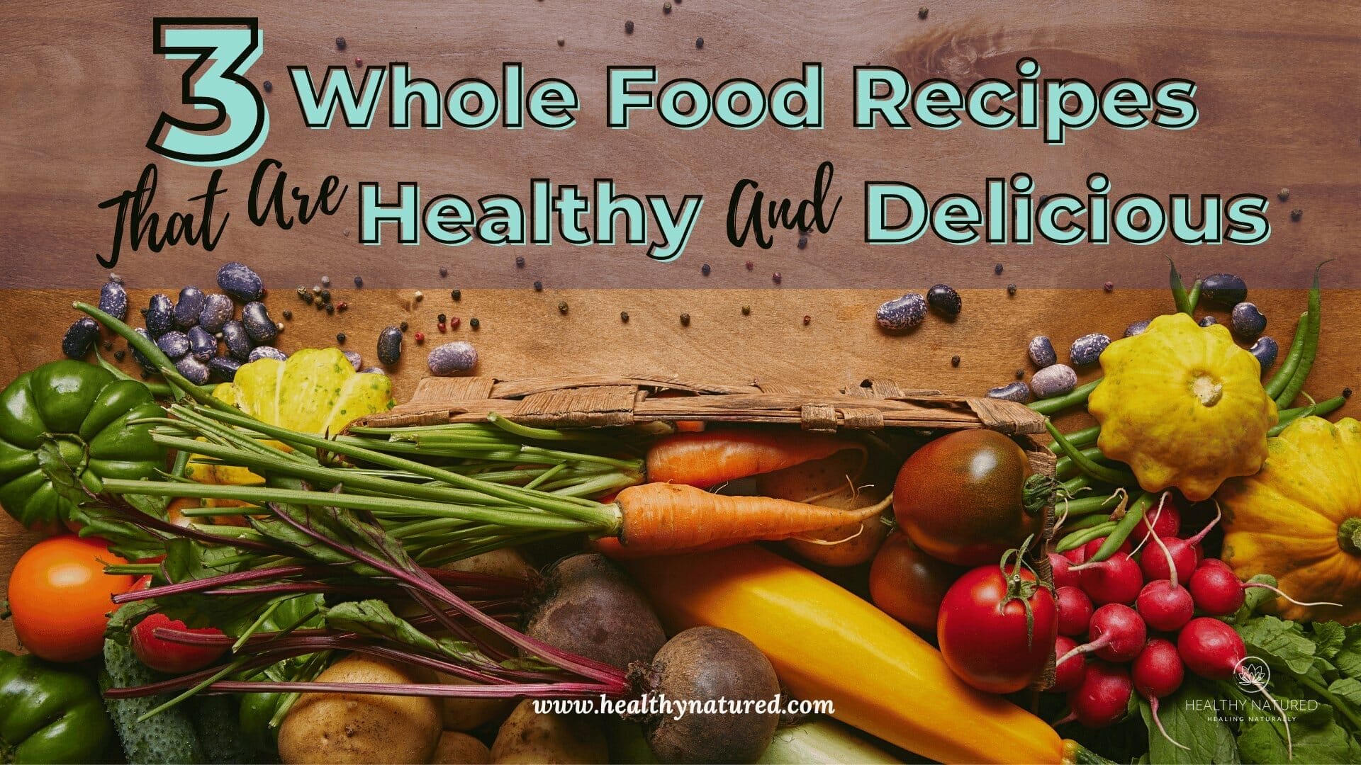 3 whole food recipes