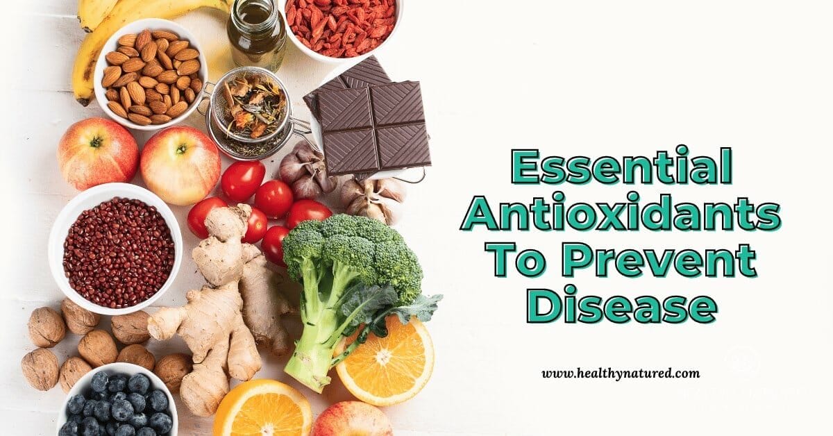 essential antioxidants to prevent disease social