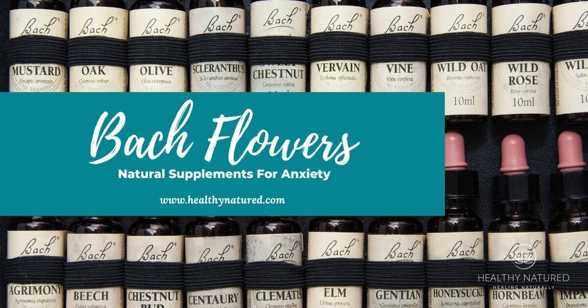 bach flowers natural supplements for anxiety