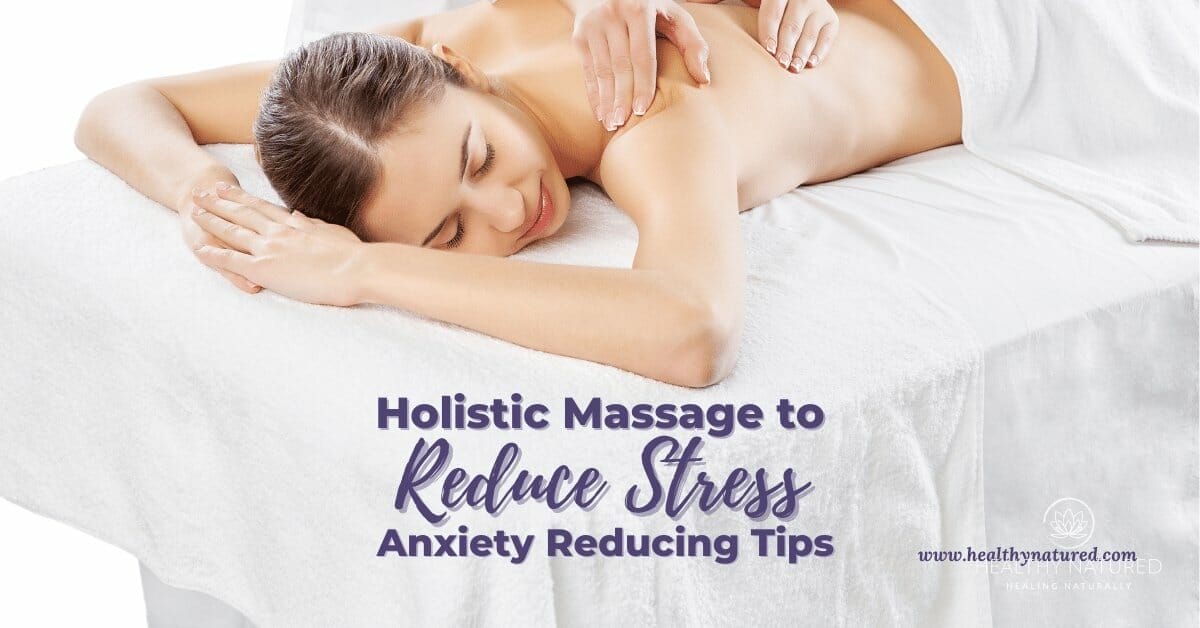 holistic massage reduce stress
