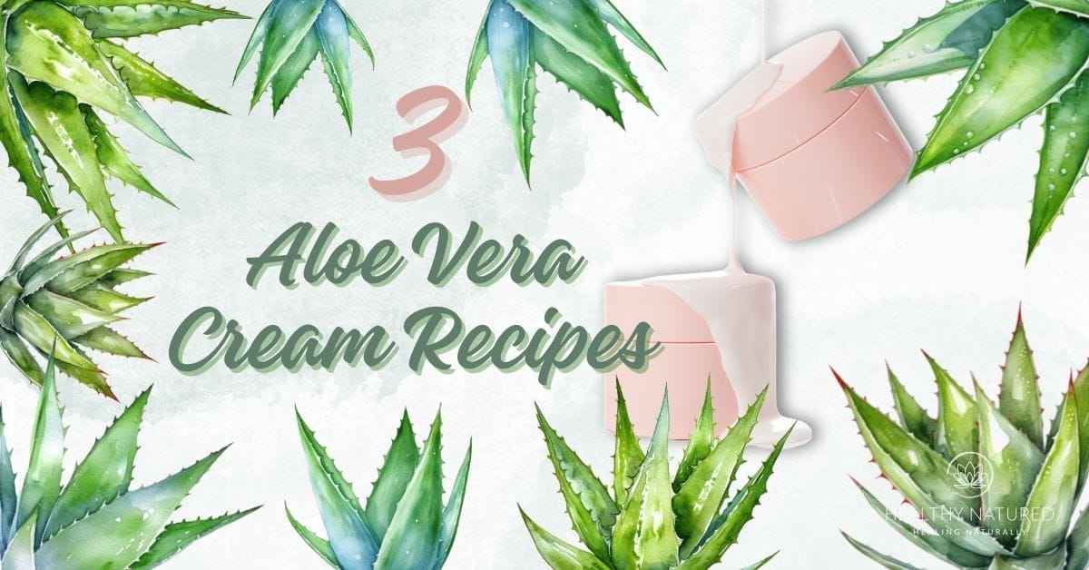 3 homemade Aloe Vera Cream Recipes