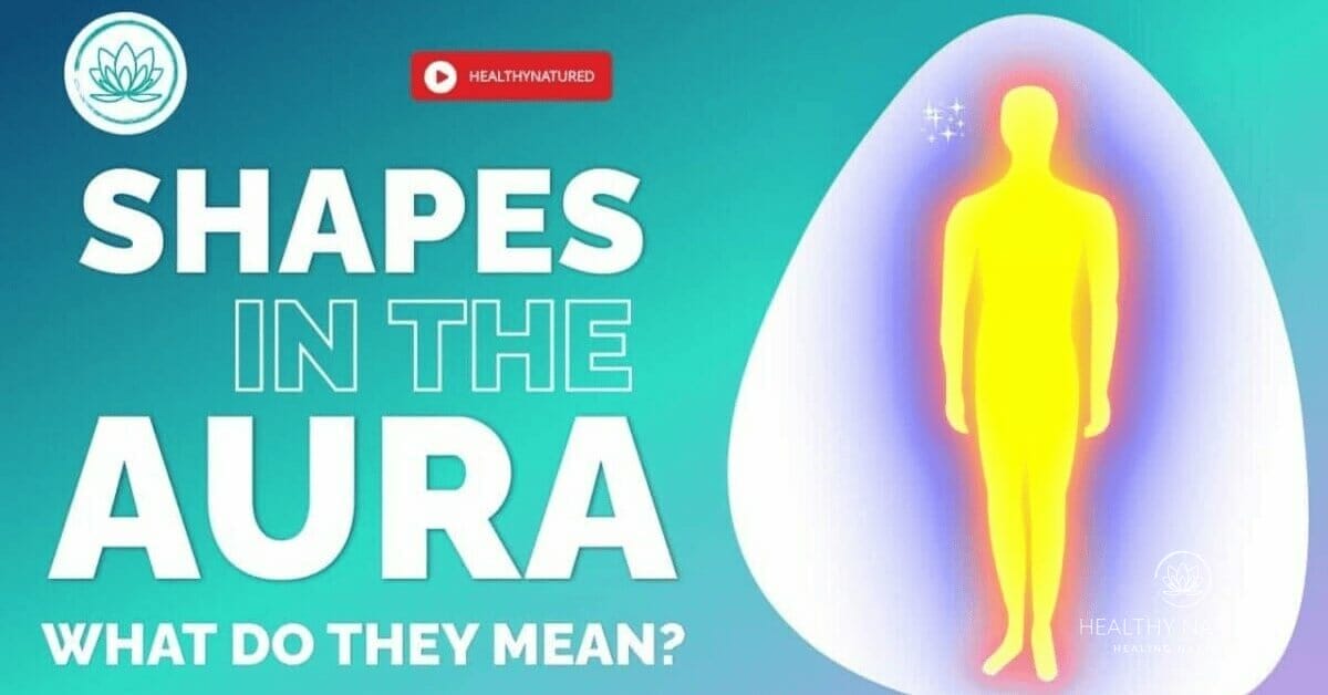 12 shapes in the aura and what they mean