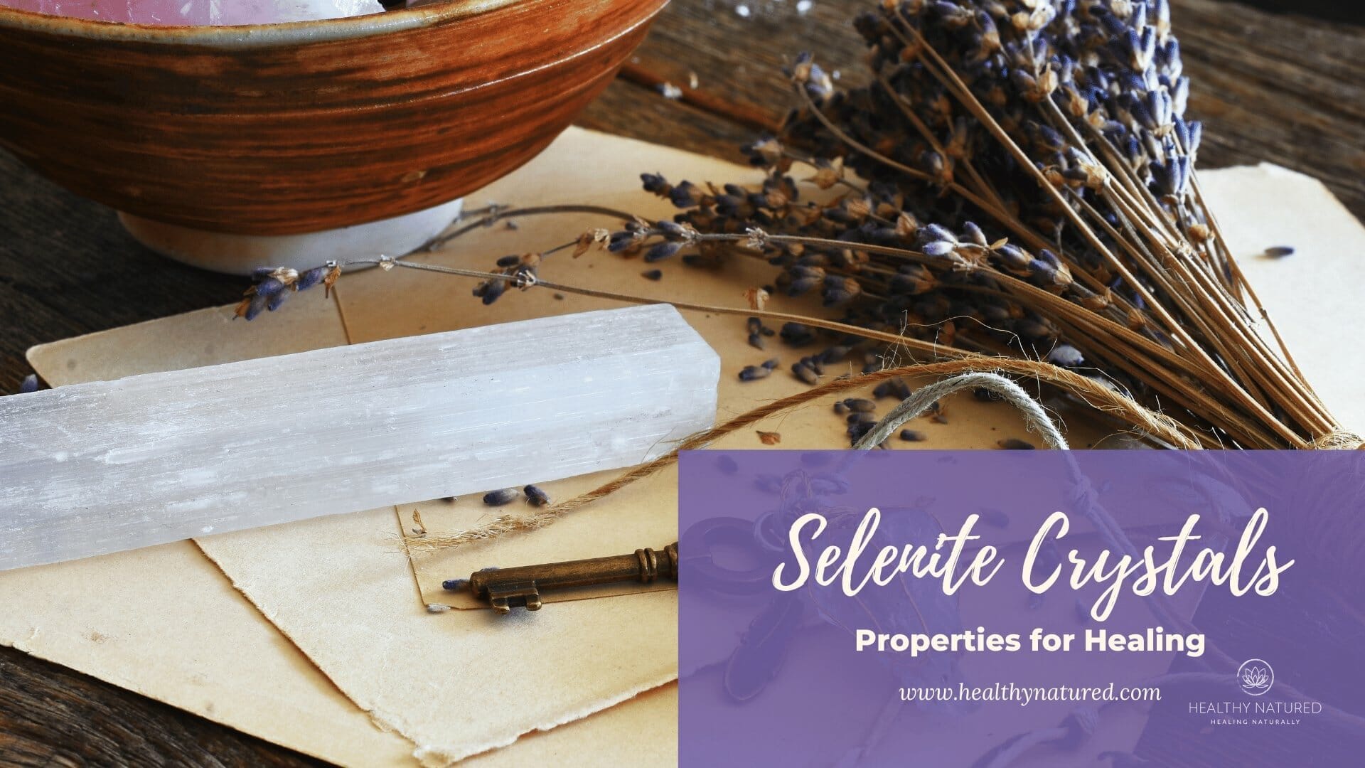 selenite crystals properties for healing