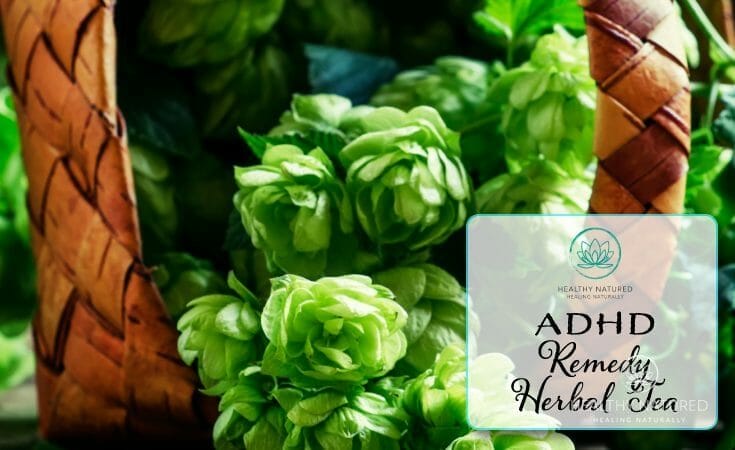 ADHD Remedy - Benefits of Herbal Tea
