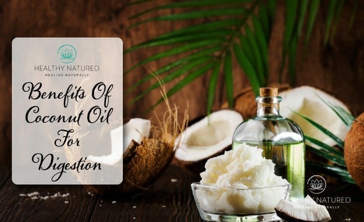 Benefits Of Coconut Oil For Digestion