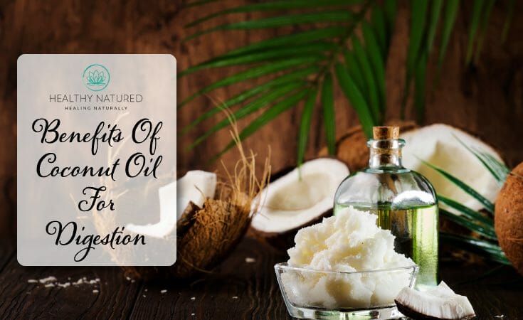Benefits Of Coconut Oil For Digestion