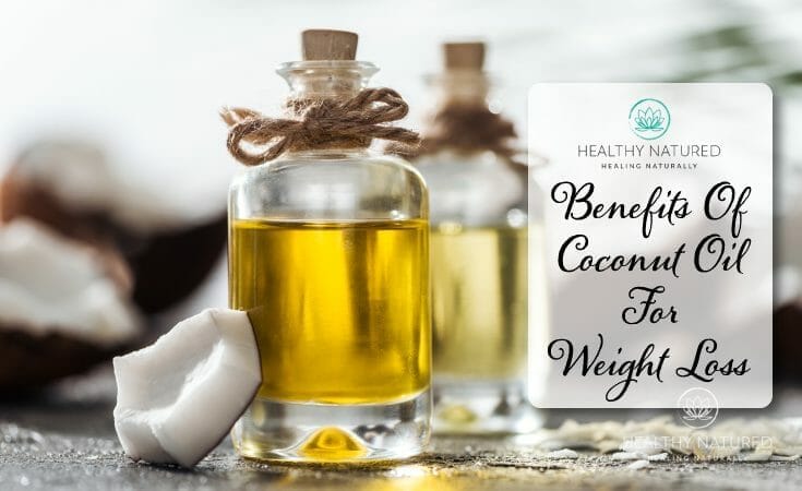 Benefits Of Coconut Oil For Weight Loss