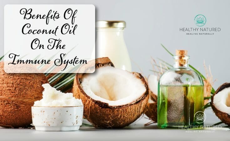 Benefits Of Coconut Oil On The Immune System