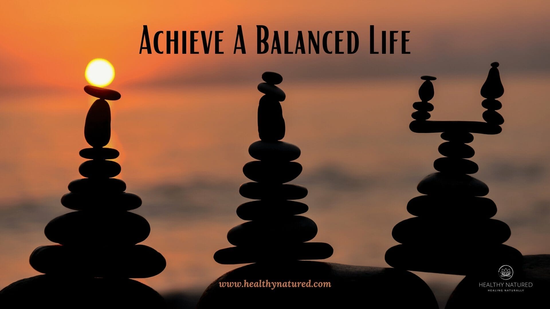 achieve a balanced life