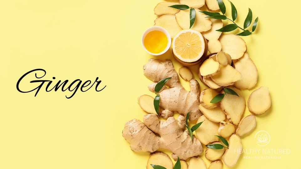 ginger is one of the natural health remedies in your pantry