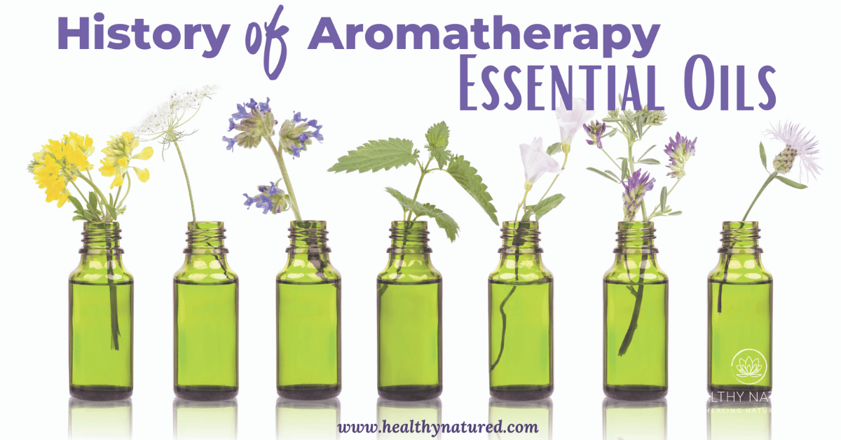 history of aromatherapy essential oils