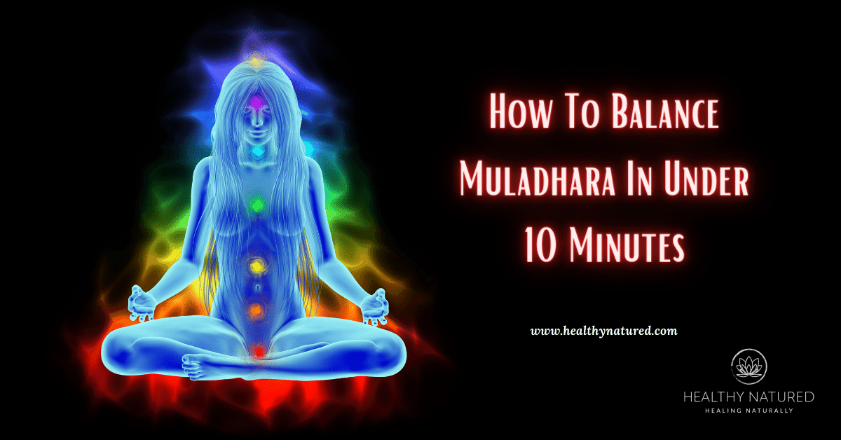 how to balance muladhara in under 10 mins