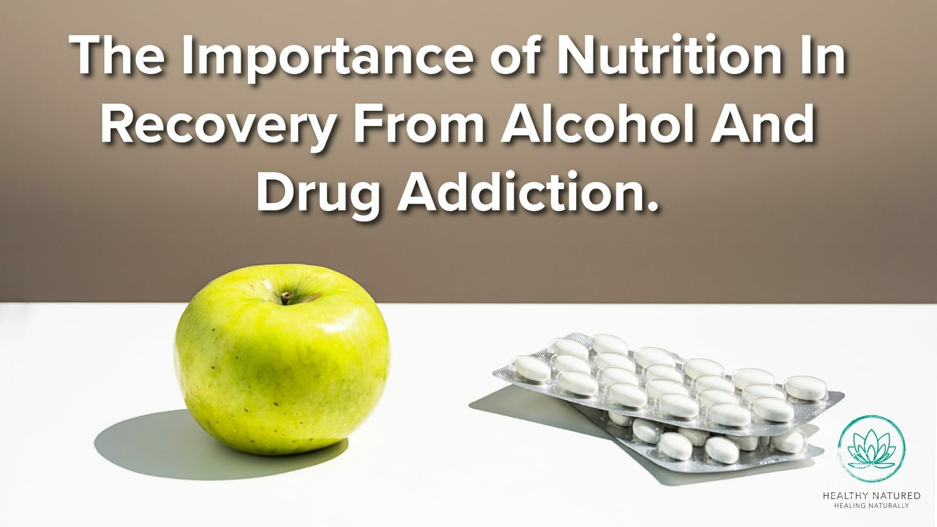 the importance of nutrition in recovery from alcohol and drug addiction.