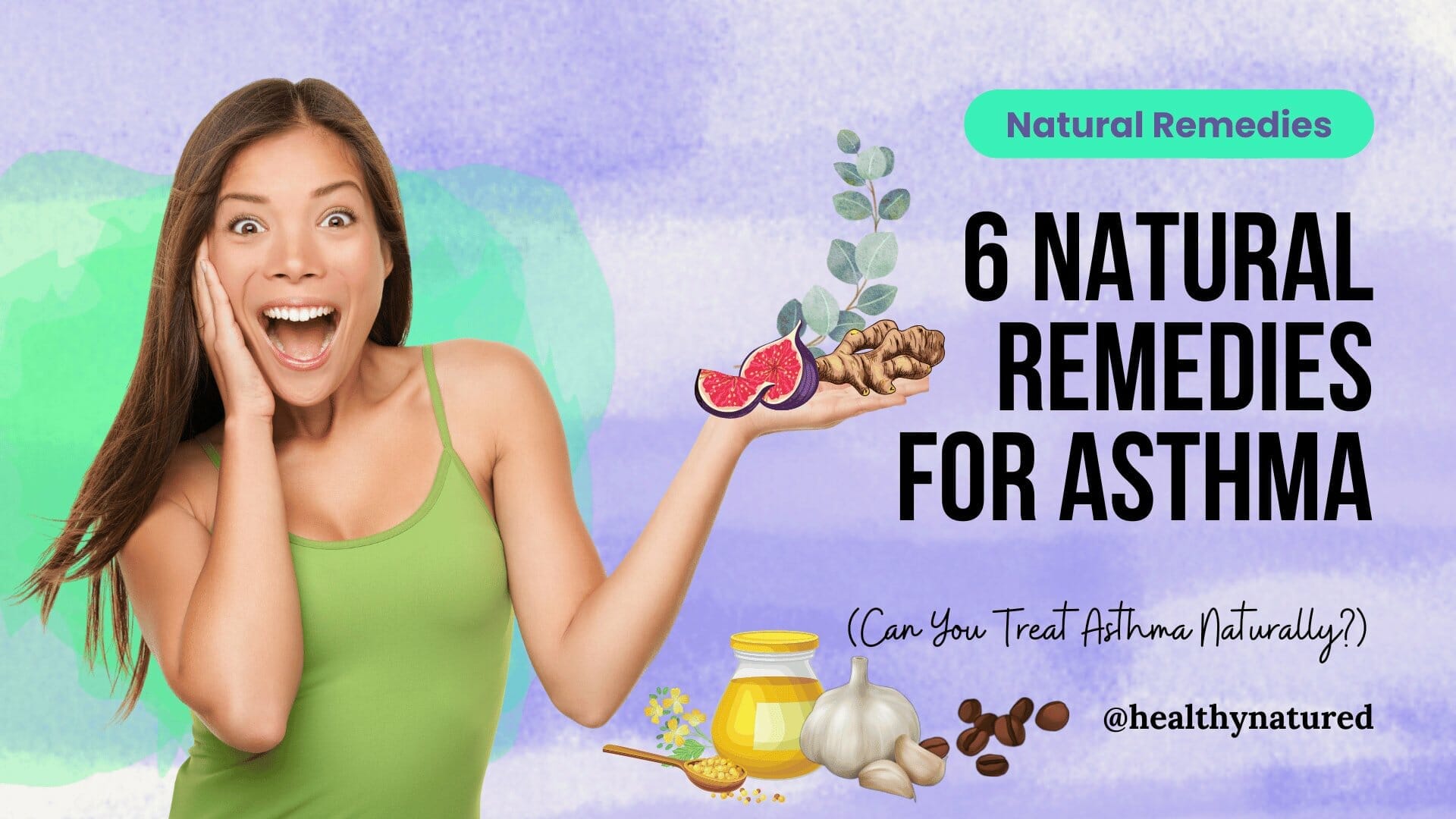 6 natural remedies for asthma