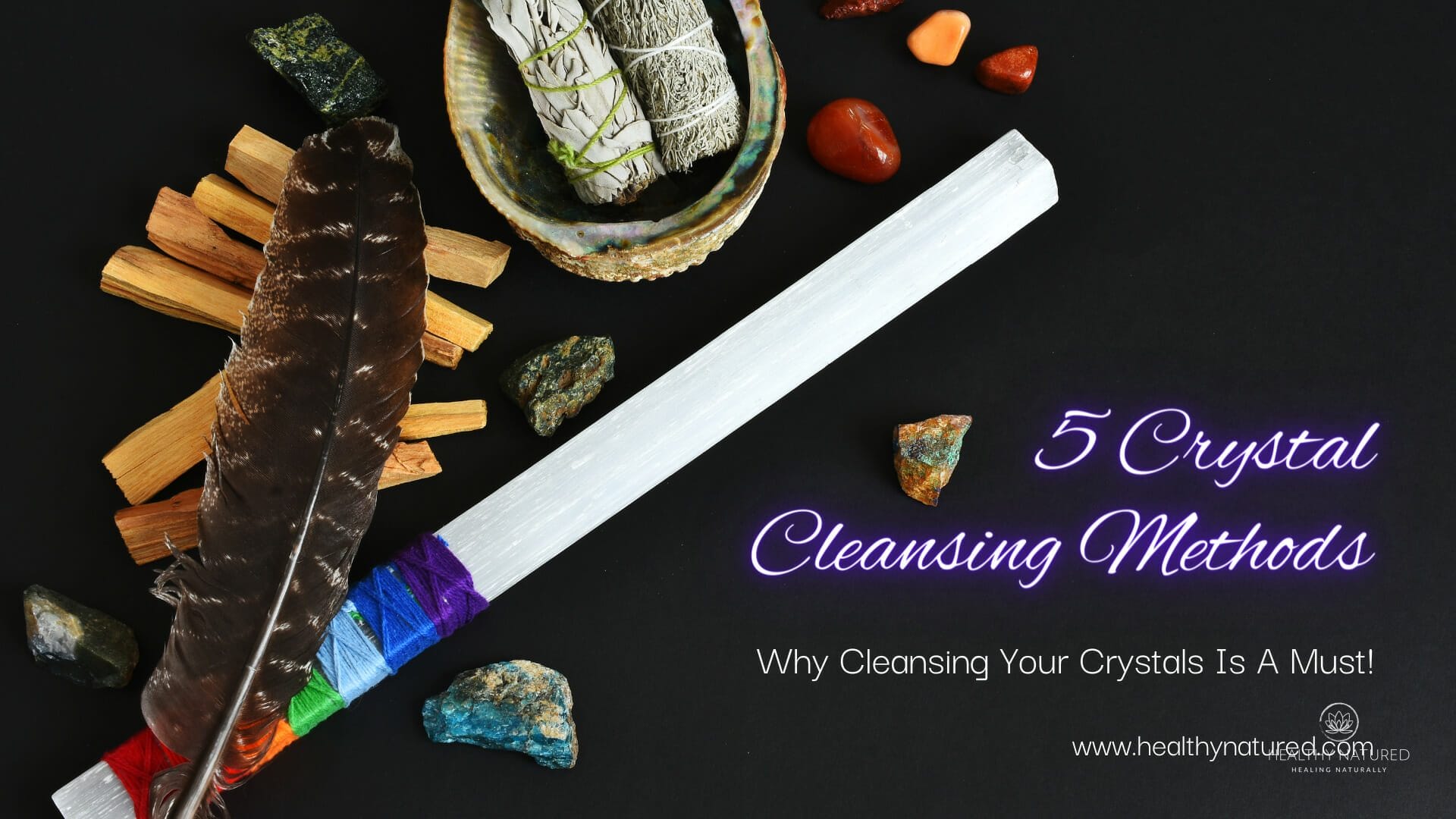 5 crystal cleansing methods why cleansing a crystal is a must!