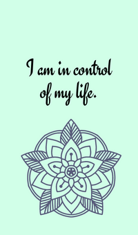 I am in control of my life.
