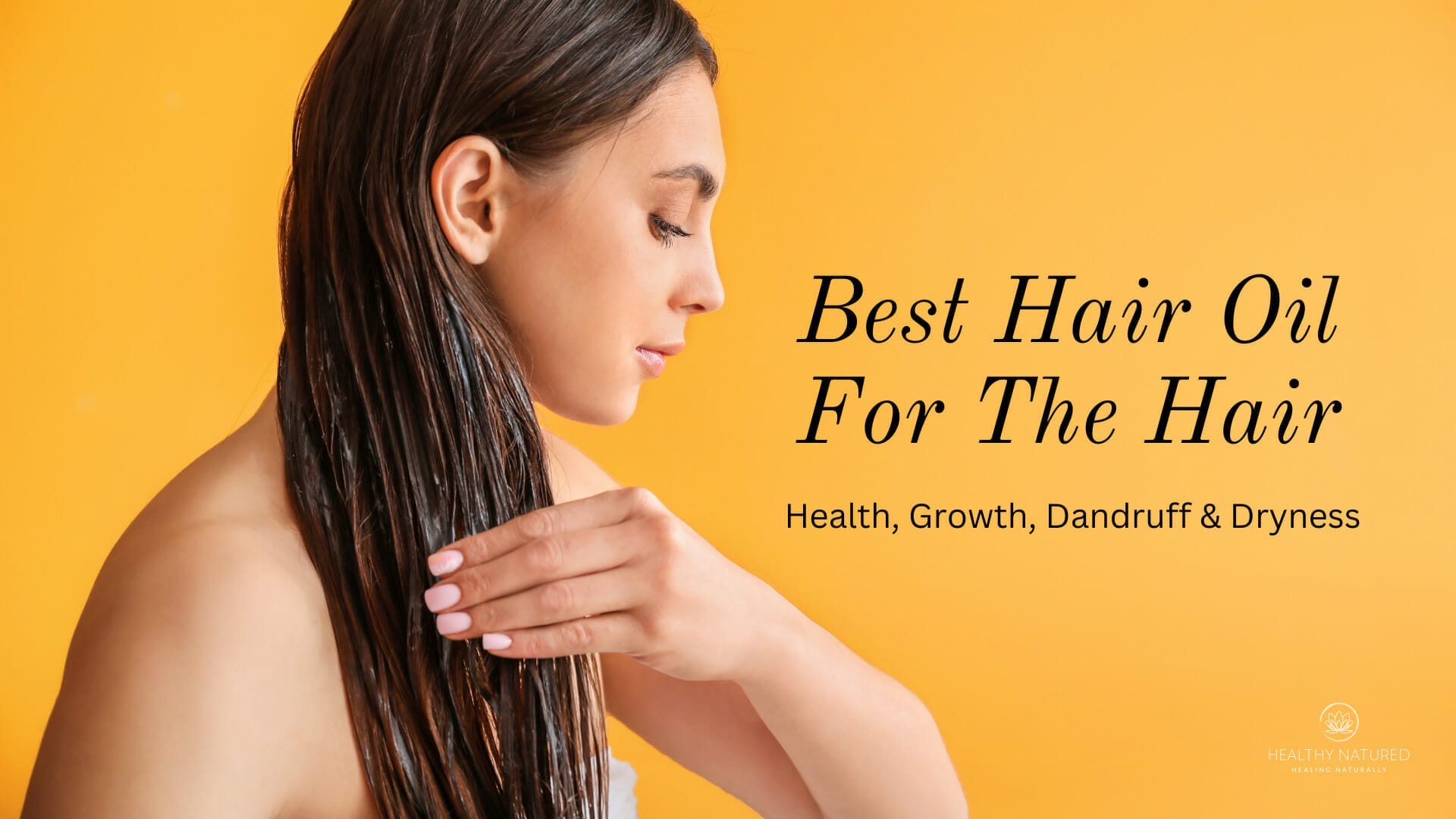 best hair oil for the hair