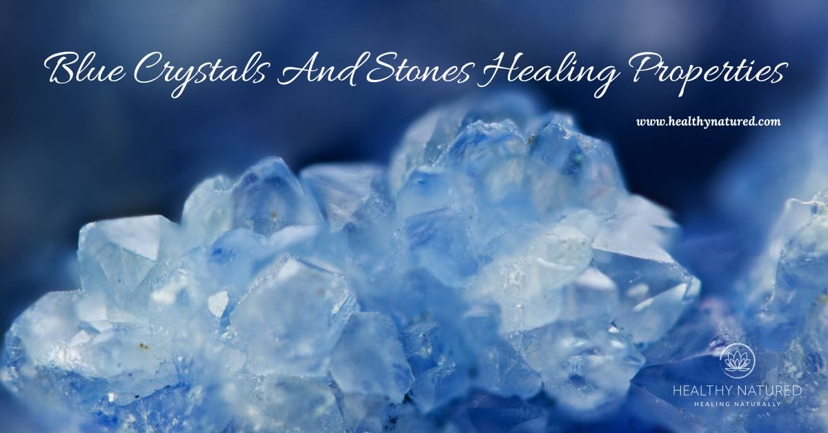 blue crystals and stones healing properties