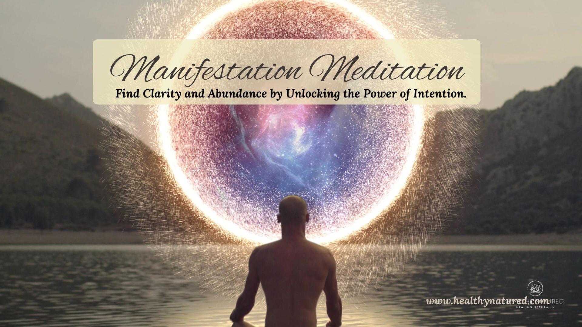 manifestation meditation find clarity and abundance by unlocking the power of intention.