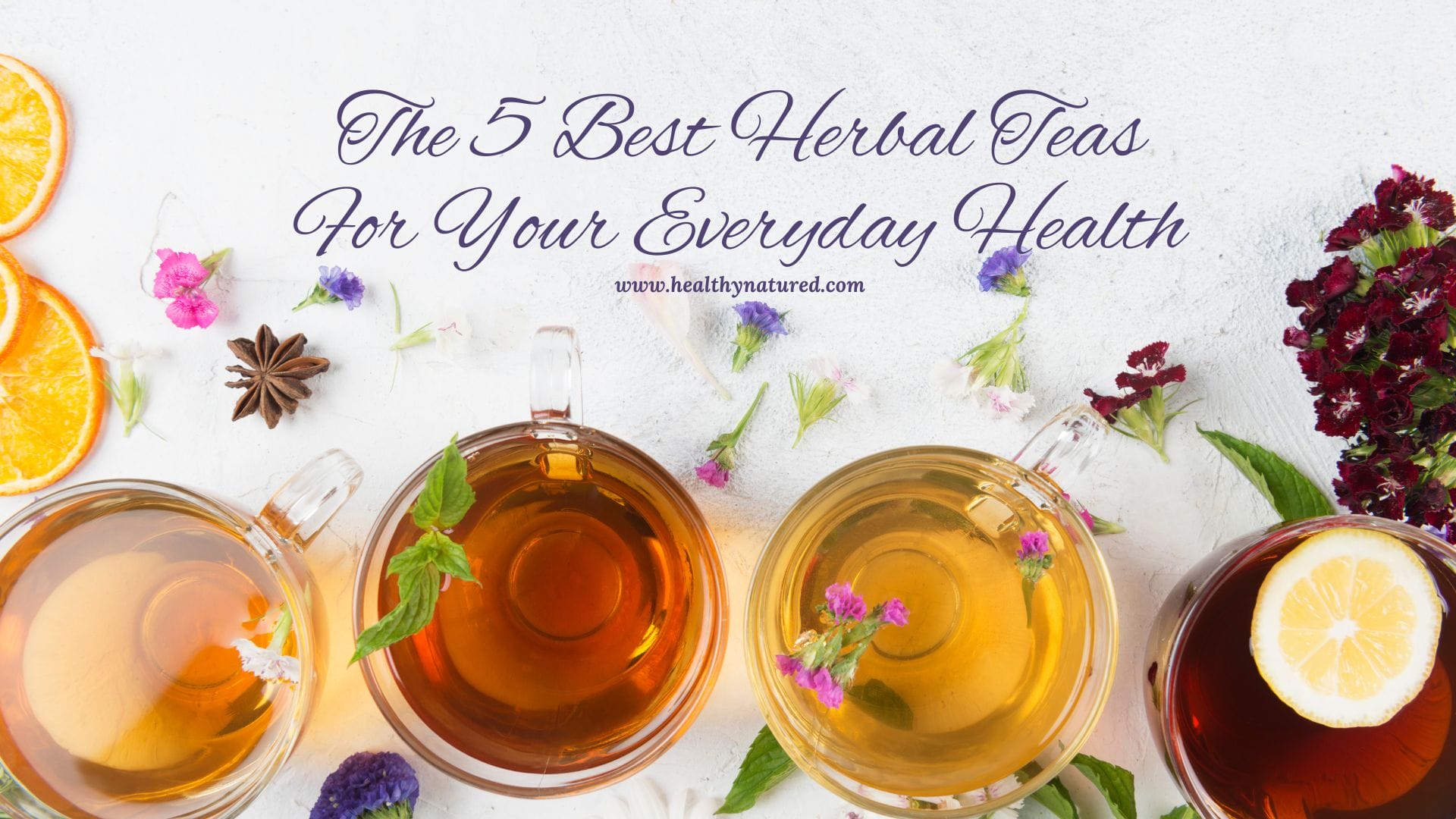 the 5 best herbal teas for your everyday health