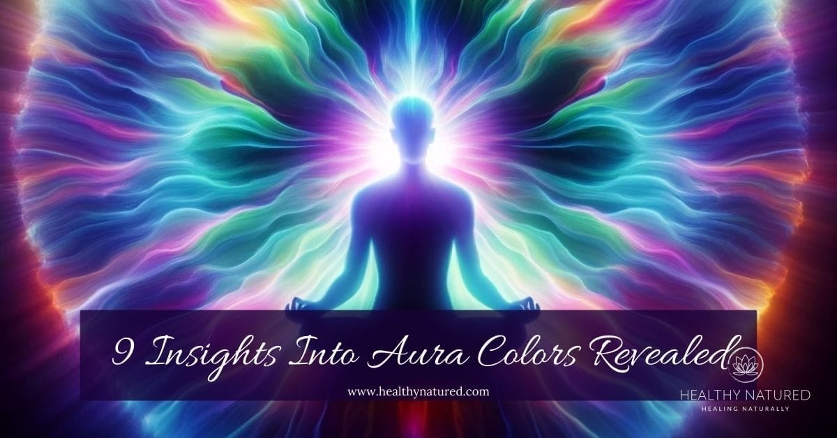 9 Insights into Aura Colors Revealed
