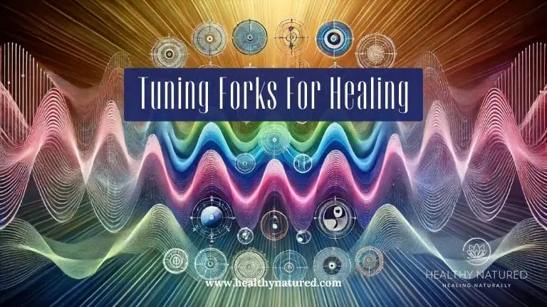 Tuning Forks For Healing