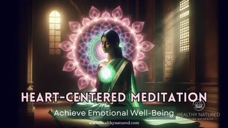 a woman practices Heart-Centered Meditation to Achieve Wellness